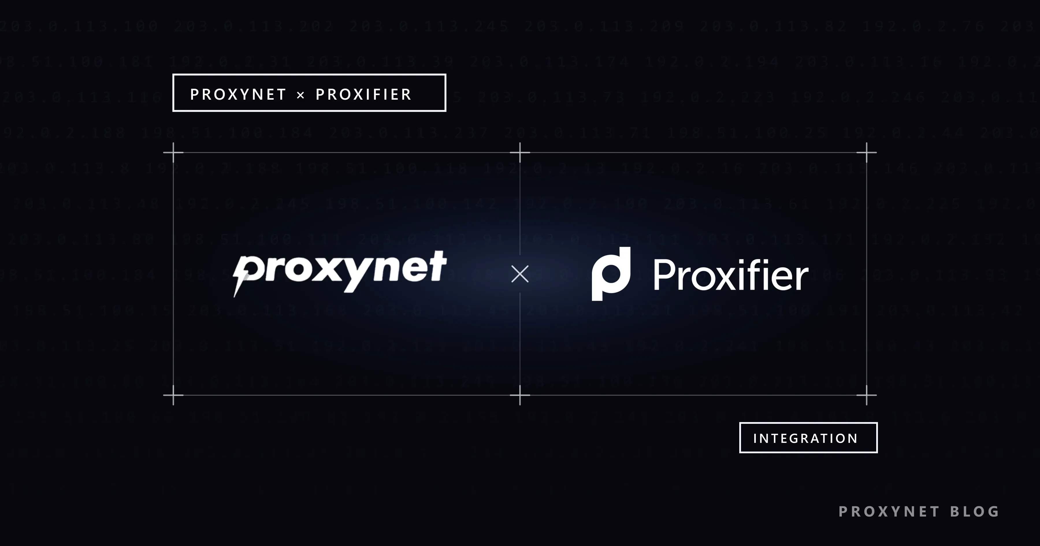 زمینه سیاه با سطرهای محو IP؛ در قابی گوشهبهعلاوه: چپ Proxynet، راست Proxifier، ضربدری میانشان و برچسب INTEGRATION