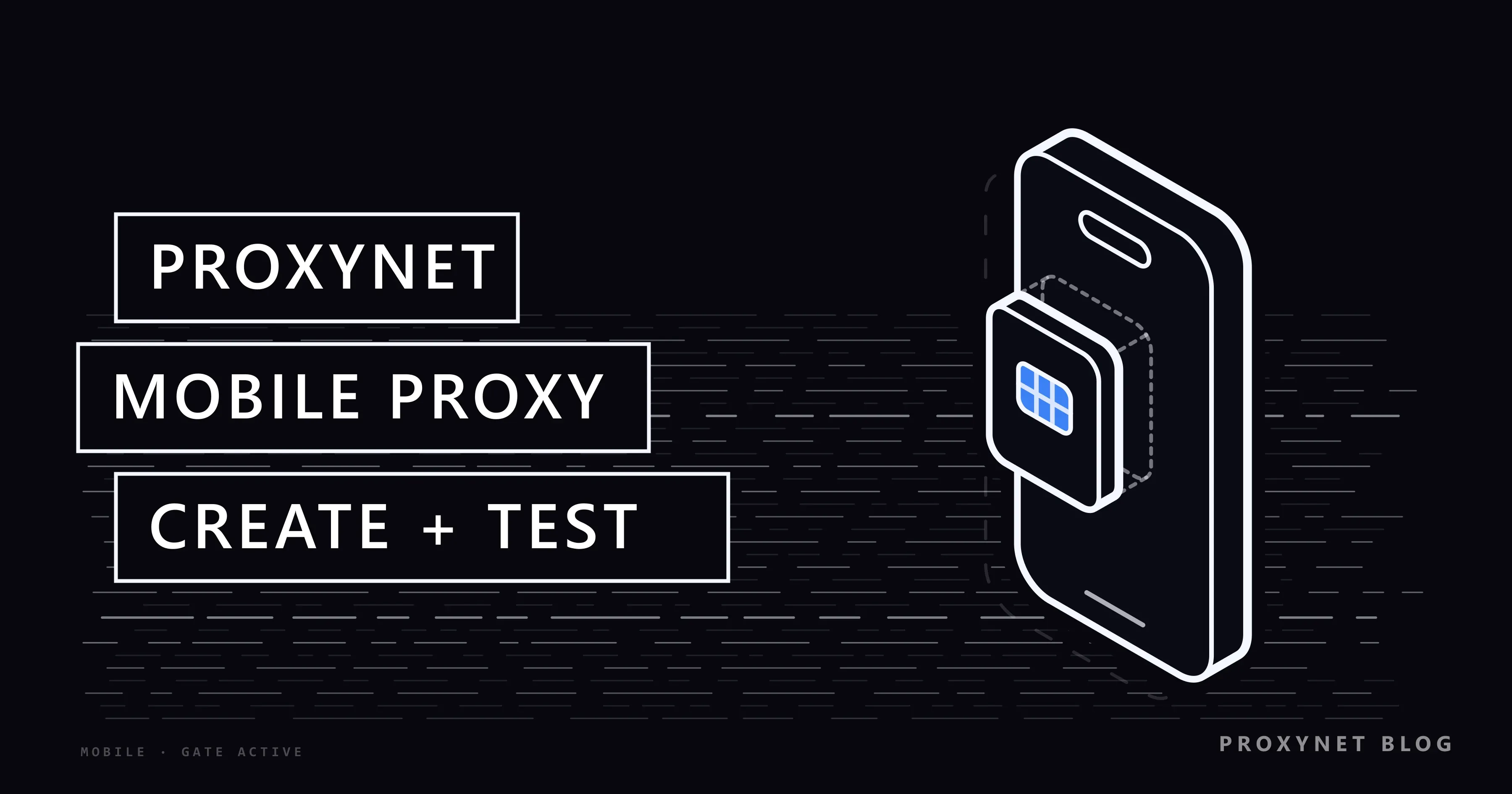 Ícone de celular com chip SIM ao lado de linhas de texto ocultas; à esquerda, Proxynet, Mobile Proxy e Create + Test